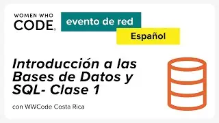 Introducción a las Bases de Datos y SQL- Clase 1