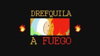 DrefQuila - A Fuego🔥