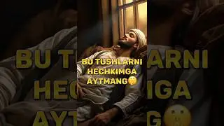 Aytib bo’lmaydigan tushlar ! 