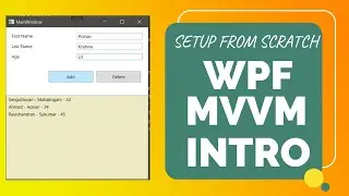 Beginners - WPF MVVM (From Scratch)