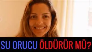 SU ORUCU ÖLDÜRÜR MÜ