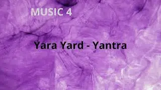 Yara Yard   Yantra