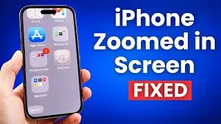 [2026] How to Fix iPhone Stuck in Zoom Mode