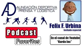 Periodista Deportivo y Locutor de Radio; Félix F. Urbina | Podcast 