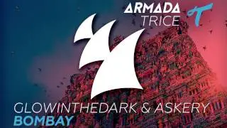 GLOWINTHEDARK & Askery - Bombay (Original Mix)