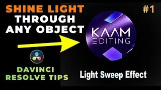 Shine light through your object | Light Sweep Effect tutorial in DaVinci Resolve for free version