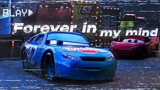 FOREVER IN MY MIND CAL CARS 3 MCQEEN EDIT | КЭЛЛ ТАЧКИ 3 МАКВИН ЭДИТ