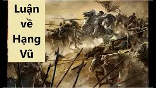 Luận về Hạng Vũ