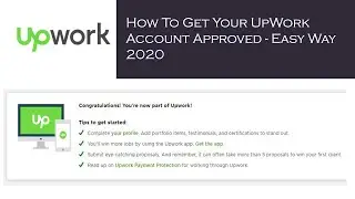 How To Create And Approve Upwork Account  Easy Way 2020