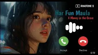 Har Fun Maula X Money in the Grave Ringtone I Download Link 🔗⬇️