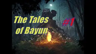 Средневековый сказки►The Tales of Bayun Прохождение►#1