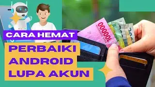 Cara Hemat Perbaiki android lupa akun tanpa harus ke konter