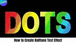 Master the Art of Halftone Text in Canva! (Step-by-Step Tutorial)