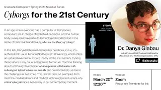 SIAT Speaker Series: Cyborgs for the 21st century with Dr. Danya Glabau