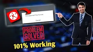 How to solve Unsupported file format in kinemaster | Video Resolution problem in kinemaster