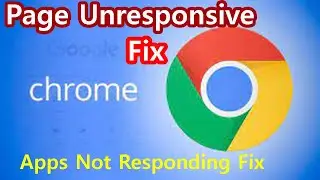 Google Chrome Unresponsive Windows 10/7 || how to fix application not responding windows 10/7