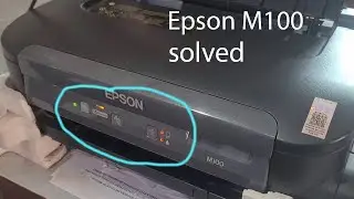 how to solve epson m100 all light blinking