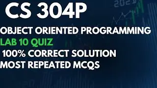 CS 304P LAB 10 QUIZ-SOLUTION FALL 2023