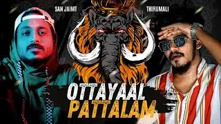 OTTAYAAL PATTAALAM - SAN JAIMT ft. THIRUMALI (MUSIC VIDEO)
