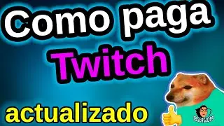 ¿Como paga Twitch? | ACTUALIZADO 2023| Como generar ingresos de Twitch
