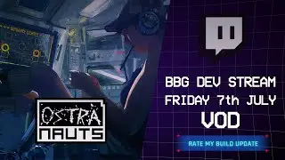 Blue Bottle Games Dev Stream! RATE MY BUILD (July 2023)
