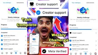 Weekly Challenge Creator Support | Creator Support Facebook | Meta Verified | Creator Support | Task
