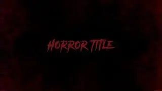 Creepy Horror Title Animation In After Effects | After Effects Tutorials