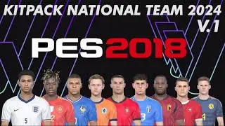 KITPACK NATIONAL TEAM 24 - 25 V.1 PES 2018