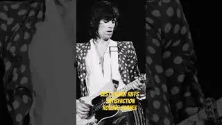 Best Guitar Riffs, Satisfaction , Rolling Stones 