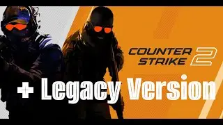 CS2 and CSGO have both of them on steam