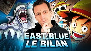 LA SAGA EAST BLUE DE ONE PIECE : BILAN ET AVIS !