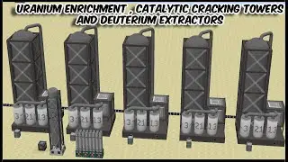 *NEW* Gas Centrifuge - Uranium Enrichment ,Catalytic Cracking Tower & Deuterium Extraction Towers