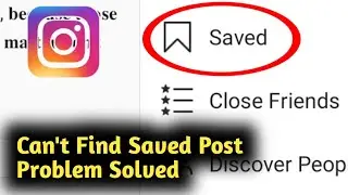 Instagram Can't Find Save Post Problem Solved