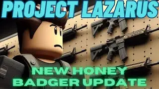 Roblox Project Lazarus: Honey Badger .300 AAC Blackout Update