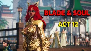 Blade and Soul Act 12 │Complete Story Quest with All cinematics (BnS english)│4K HD