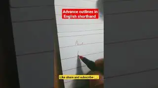 advance outlines in English shorthand 