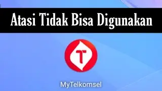 Cara Mengatasi My Telkomsel Tidak Bisa Digunakan || aplikasi mytelkomsel error