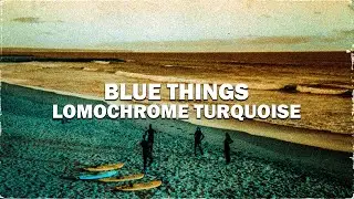 Blue Things | Lomochrome Turquoise