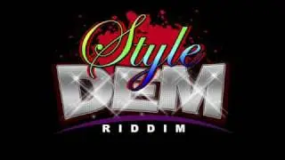 Alliance - Style Dem Riddim