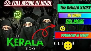 how to download the kerala story movie | The kerala story download link | movies kasa download karen
