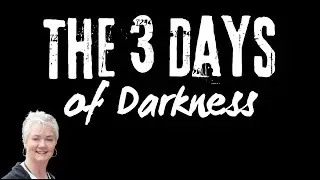 The Three Days of Darkness | Jo Gifford