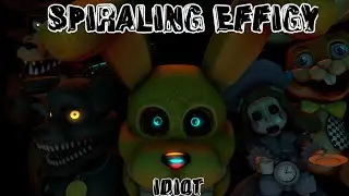 [FNAF/FF/CHALLENGE/SFM]Spiralling Effigy Idiot Challenge #NutshellsFazbearsFrights + UPDATES
