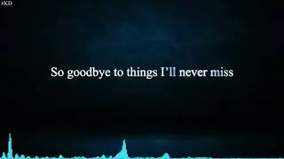 NEFFEX - Things I'll NEVER Miss [Lyrics]