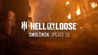 Hell Let Loose | Smolensk | Update 19 Overview Trailer
