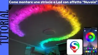 TUTORIAL - Installazione della Nuvola RGB in 10 minuti per migliorare l'ambiente della tua stanza