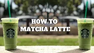 HOW TO: ICED MATCHA GREEN TEA LATTE