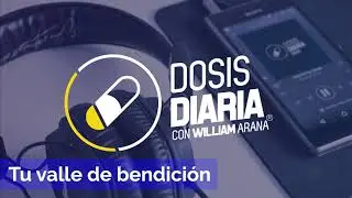 Dosis Diaria Roka - Tu valle de bendición