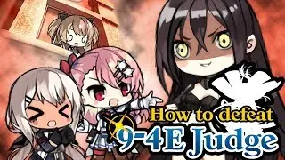 Girls' Frontline | How to Defeat Judge in 9-4E Without Negev