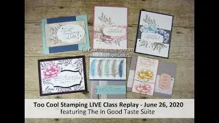 Too Cool Stamping LIVE Class Replay   In Good Taste Suite