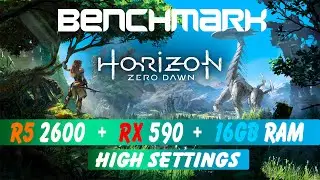 Horizon Zero Dawn - Ryzen 5 2600 + RX 590 + 16GB RAM